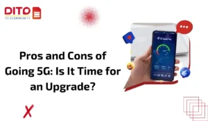 Pros and Cons of Going 5G