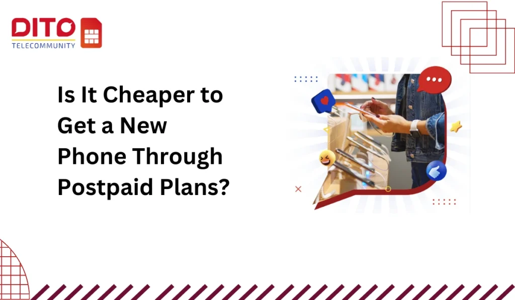 Is It Cheaper to Get a New Phone Through Postpaid Plans?