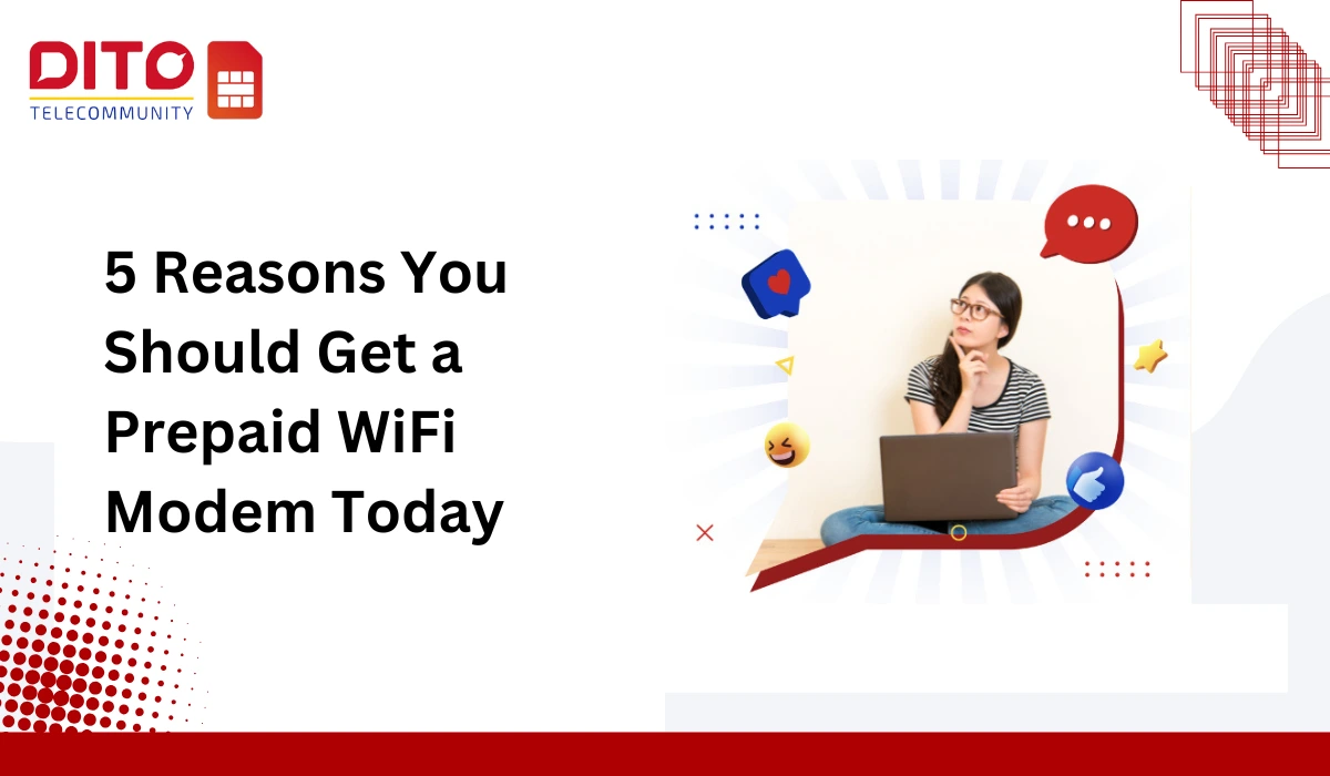 5 Reasons You Should Get a Prepaid WiFi Modem Today